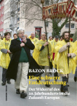 Bazon Brock: Eine schwere Entdeutschung. Basel/Berlin: Schwabe, 2024.